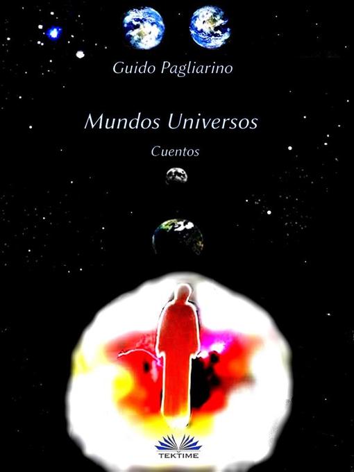Title details for Mundos Universos by Guido Pagliarino - Available